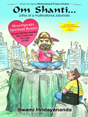 cover image of Om Shanti... 24hrs of a multinational Joboholic